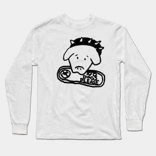 No Dogs Please Long Sleeve T-Shirt